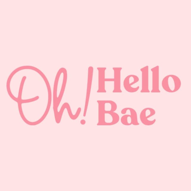 Oh Hello Bae