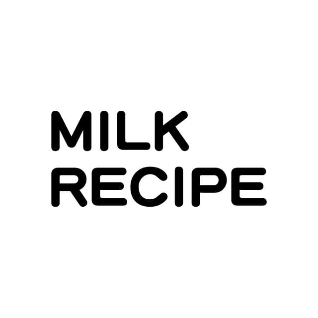Milk Recipe