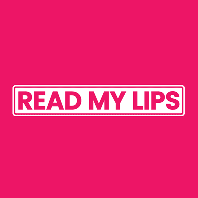Read My Lips
