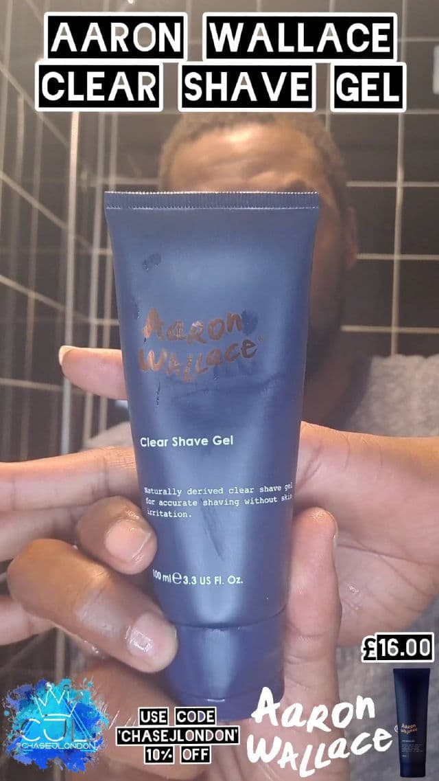 Aaron Wallace Clear Shave Gel review photo by CHASEJLONDON