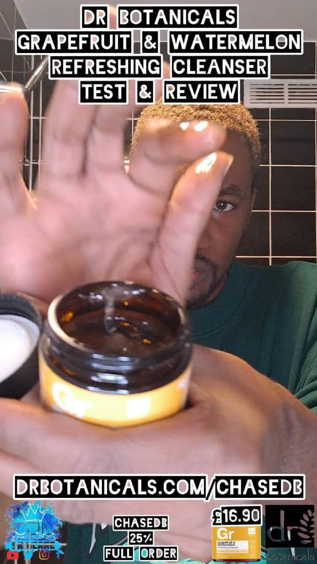 Dr. Botanicals Grapefruit & Watermelon Refreshing Cleanser review photo by CHASEJLONDON