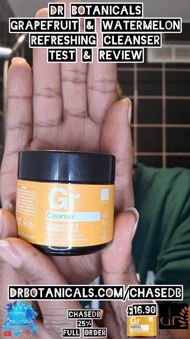 Dr. Botanicals Grapefruit & Watermelon Refreshing Cleanser review photo by CHASEJLONDON