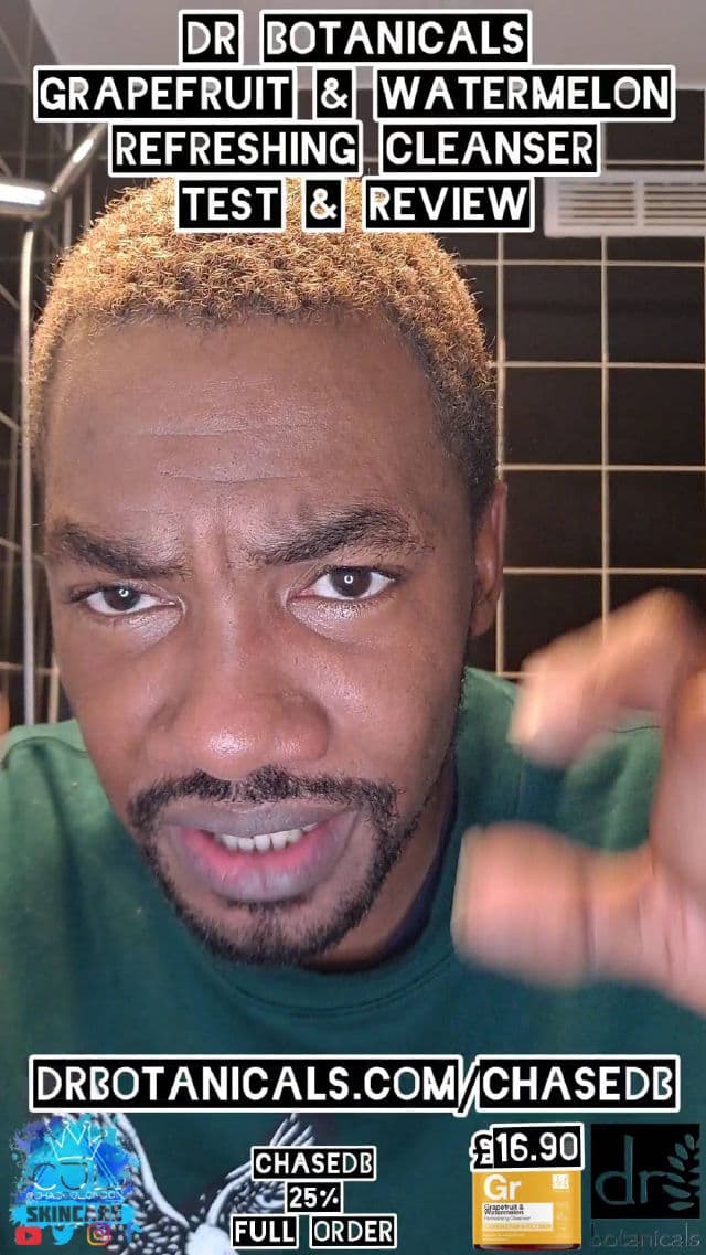 Dr. Botanicals Grapefruit & Watermelon Refreshing Cleanser review photo by CHASEJLONDON