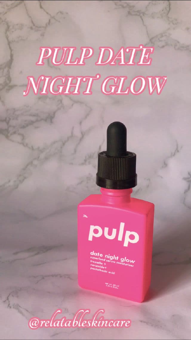 pulp Date Night Glow Serum review photo by TAABS