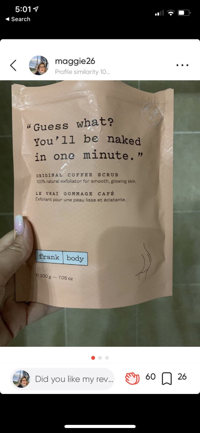 Frank Body Original Coffee Scrub review photo by maggie26