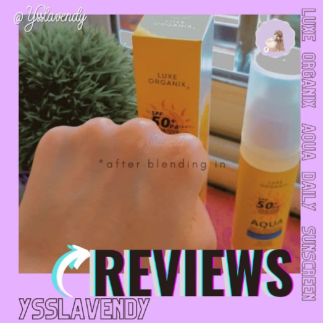Luxe Organix SPF 50+ PA+++ UVA/UVB Protection Aqua Daily Sunscreen review photo by ysslavendy