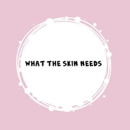 WhatTheSkinNeeds