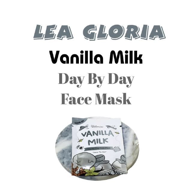 Lea Gloria Vanilla Milk review photo by ezatulSkincareDiary